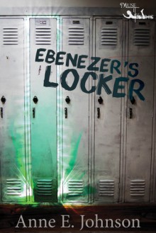 Ebenezer's Locker - Anne E. Johnson