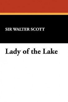 Lady of the Lake - Walter Scott