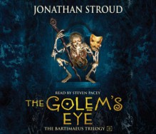 The Golem's Eye (Bartimaeus Trilogy, #2) - Jonathan Stroud, Steven Pacey