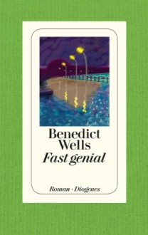 Fast genial - Benedict Wells