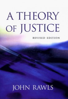 A Theory of Justice - John Rawls