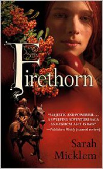 Firethorn - Sarah Micklem