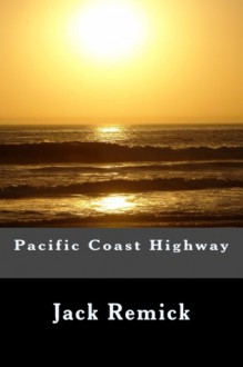 Pacific Coast Highway - Jack Remick