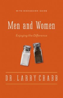 Men and Women: Enjoying the Difference - Zondervan Publishing