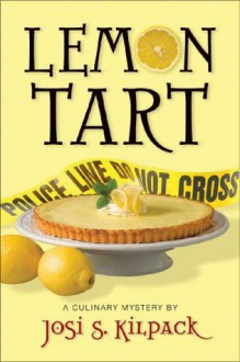 Lemon Tart (Sadie Hoffmiller, #1) - Josi S. Kilpack