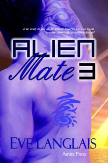 Alien Mate 3 - Eve Langlais