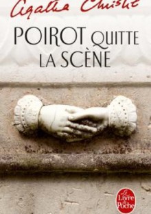 Poirot quitte la scène - Agatha Christie