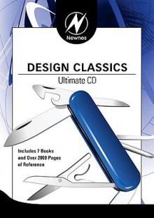 Newnes Design Classics Ultimate CD - Tim Williams, Ian Hickman, Marty Brown