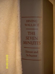 The Seven Minutes - Irving Wallace