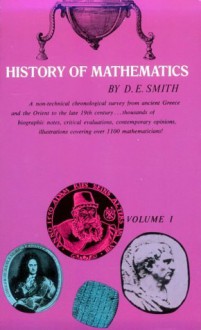 History of Mathematics, Vol. I (Dover Books on Mathematics) - David Eugene Smith