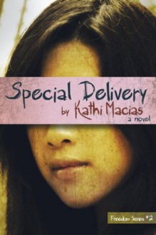 Special Delivery - Kathi Macias