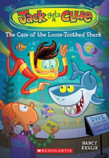 The Case of the Loose-Toothed Shark - Nancy E. Krulik, Gary LaCoste