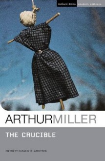 Crucible" - Arthur Miller