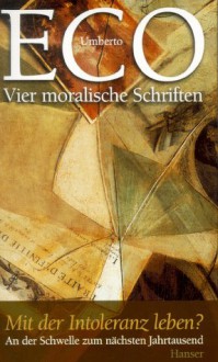 Vier moralische Schriften - Umberto Eco