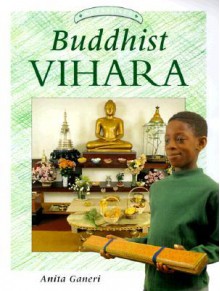 Buddhist Vihara - Anita Ganeri, Zul Mukhida