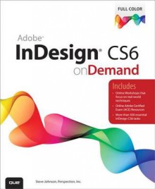 Adobe InDesign CS6 on Demand - Steve Johnson