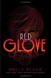 Red Glove - Holly Black