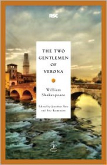 The Two Gentlemen of Verona - Jonathan Bate, Eric Rasmussen, William Shakespeare