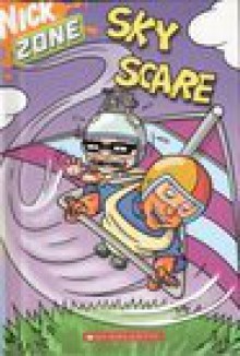 Sky Scare: Nick Zone - Bobbi J.G. Weiss, David Cody Weiss, Artful Doodlers