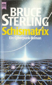 Schismatrix - Bruce Sterling, Roland Fleissner