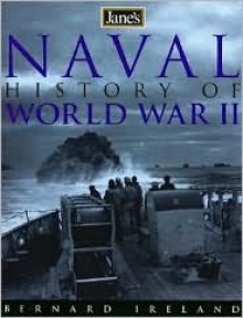 Jane's Naval History of WWII - Bernard Ireland, Tony Gibbons