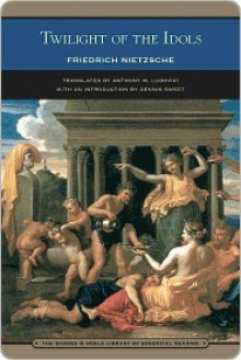 Twilight of the Idols (Philosophical Library) - Friedrich Nietzsche