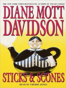 Sticks and Scones (Audio) - Diane Mott Davidson, Cherry Jones