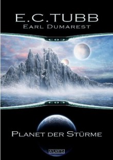 Earl Dumarest 1: Planet der Stürme (German Edition) - E. C. Tubb, Thomas Michalski, Timo Kümmel