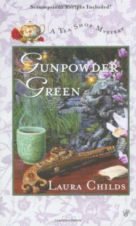 Gunpowder Green - Laura Childs