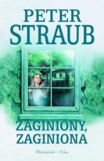 Zaginiony, zaginiona - Peter Straub