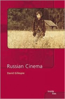 Russian Cinema - David C. Gillespie