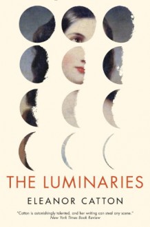 The Luminaries - Eleanor Catton