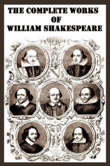 The Complete Works of William Shakespeare (Annotated, Quotes, Adaptations, and Other Features) - William Shakespeare