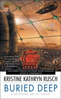 Buried Deep - Kristine Kathryn Rusch