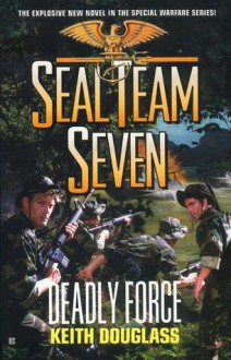 Deadly Force - Keith Douglass