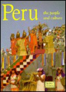 Peru: The People and Culture - Bobbie Kalman, Tammy Everts