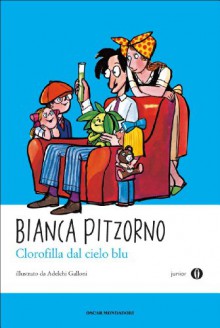 Clorofilla dal cielo blu - Bianca Pitzorno