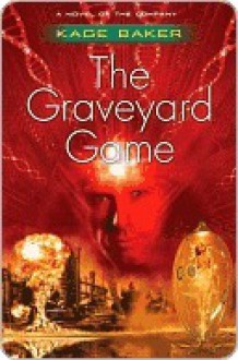 The Graveyard Game - Kage Baker