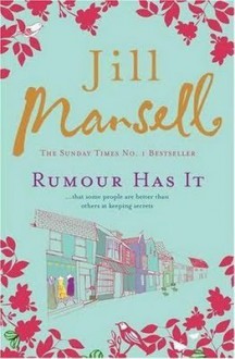 Rumour Has It - Jill Mansell