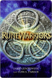 RuneWarriors - James Jennewein, Tom Parker, Tom S. Parker