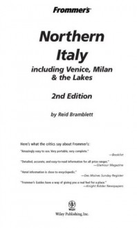 Frommer's Northern Italy: including Venice, Milan & the Lakes (Frommer's Complete Guides) - Reid Bramblett