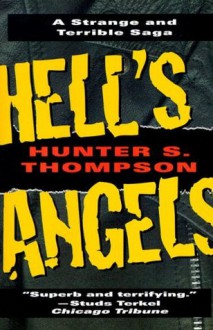 Hell's Angels - Hunter S. Thompson