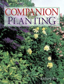 Companion Planting - Richard Bird