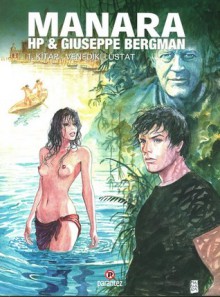 HP & Giuseppe Bergman: 1. Kitap - Venedikli Üstat - Milo Manara, Tuncay Yılmaz