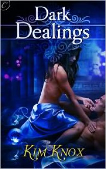 Dark Dealings - Kim Knox