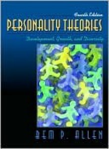 Personality Theories: Development, Growth, And Diversity - Bem P. Allen