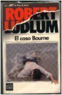 El Caso Bourne - Robert Ludlum