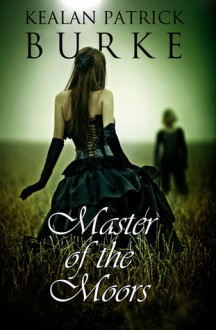 Master of the Moors - Kealan Patrick Burke