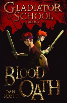 Blood Oath - Dan Scott