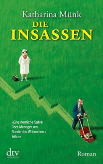 Die Insassen: Roman - Katharina Münk